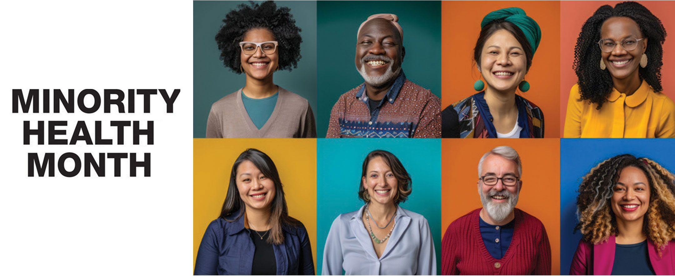 Diverse group of eight smiling people, each in colorful attire, set against vibrant backgrounds. Text reads "Minority Health Month" on the left.